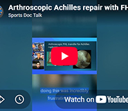 Arthroscopic Achilles repair with FHL transfer