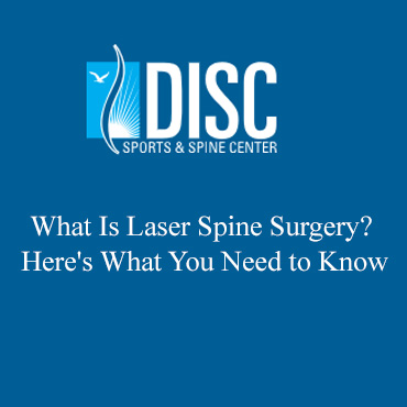 What Is Laser Spine Surgery? Here's What You Need to Know
