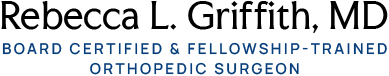 Rebecca Griffith, MD - Board Certified & Fellowship-Trained Orthopedic Surgeon