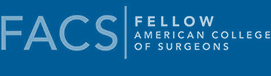 Fellow American College of Surgeons