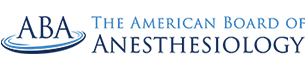 The American Board of Anesthesiology