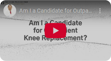 Am I a Candidate for Outpatient Knee Replacement?