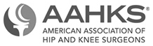 American Association of Hip and Knee Surgeons (AAHKS)