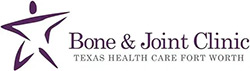 Texas Health Care Fort Worth's Bone & Joint Clinic