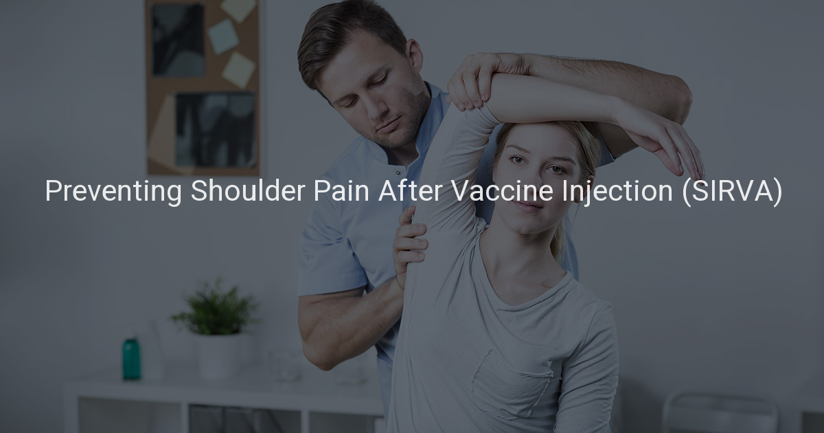 Sirva Injection Preventing Shoulder Pain After Vaccine Injection (SIRVA)